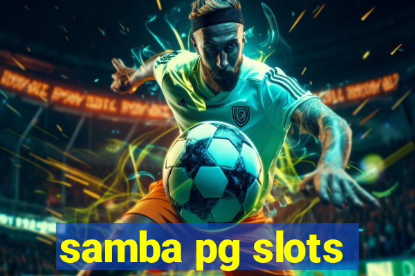 samba pg slots